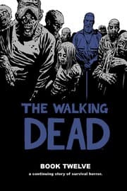 Rent The Walking Dead, Book 12